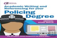 Academic Writing And Referencing For Your Policing Degree