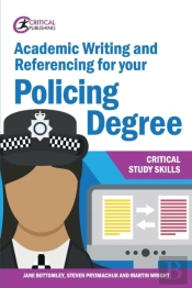 Academic Writing And Referencing For Your Policing Degree