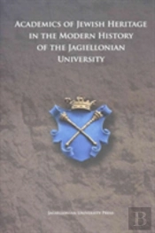 Academics Of Jewish Origin In The History Of The Jagiellonian University