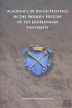 Bertrand.pt - Academics Of Jewish Origin In The History Of The Jagiellonian University