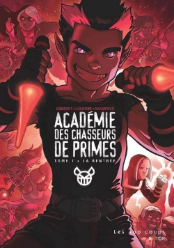 Bertrand.pt - Académie Des Chasseurs De Primes T.1 ; La Rentrée
