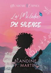 Académie Orphée - 1. La Mélodie Du Silence