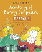 Academy Of Barmy Composers: Baroque