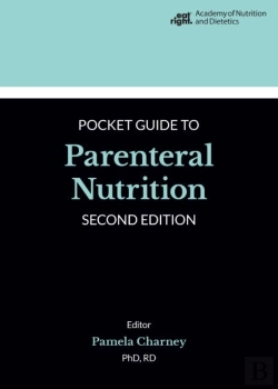 Bertrand.pt - Academy Of Nutrition And Dietetics Pocket Guide To Parenteral Nutrition