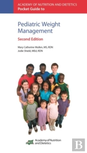Academy Of Nutrition And Dietetics Pocket Guide To Pediatric Weight Management