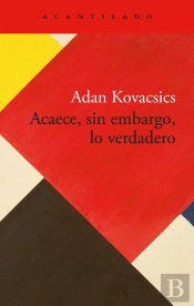 Acaece, Sin Embargo, Lo Verdadero