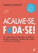 Acalme-se, F*da-se!