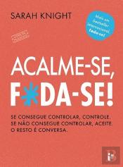 Acalme-se, F*da-se!