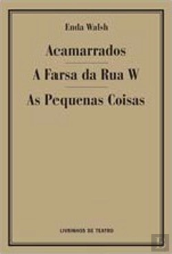 Bertrand.pt - Acamarrados / A Farsa da Rua W / As Pequenas Coisas