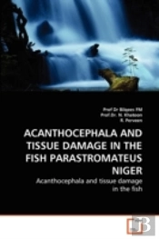 Acanthocephala And Tissue Damage In The Fish Parastromateus Niger