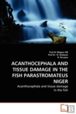Bertrand.pt - Acanthocephala And Tissue Damage In The Fish Parastromateus Niger