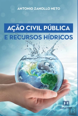 Bertrand.pt - Ação Civil Pública E Recursos Hídricos