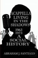 Acappella Living In The Shadows 1963-1973