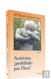 Acariciar, ¿Prohibido Por Dios?