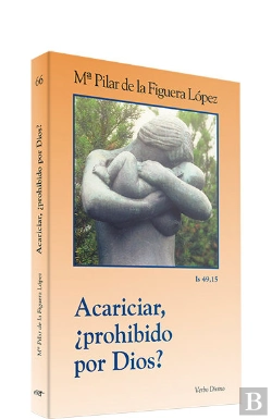 Bertrand.pt - Acariciar, ¿Prohibido Por Dios?