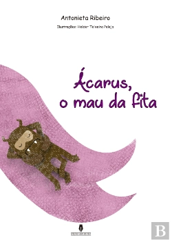 Bertrand.pt - Ácarus, o Mau da Fita