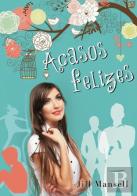 Acasos Felizes