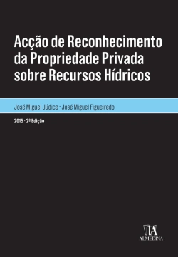 Bertrand.pt - Acção De Reconhecimento Da Propriedade Privada Sobre Recursos Hídricos - 2.ª Edição