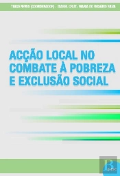Acção Local no Combate à Pobreza e Exclusão Social