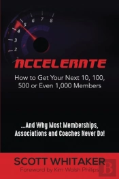 Accelerate: How To Get Your Next 10, 100