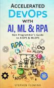 Accelerated Devops With Ai, Ml & Rpa