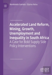 Accelerated Land Reform, Mining, Growth, Unemployment And Inequality In South Africa