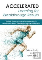 Accelerated Learning For Breakthrough Results