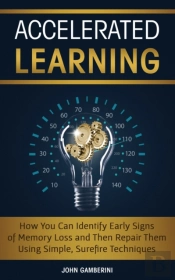 Accelerated Learning