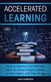 Accelerated Learning