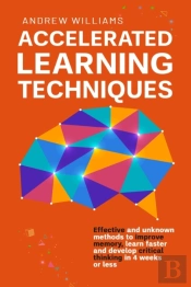 Accelerated Learning Techniques
