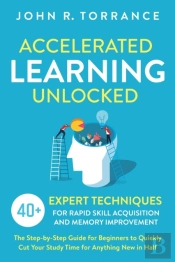 Accelerated Learning Unlocked