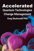 Accelerated Quantum Technologies Change Management