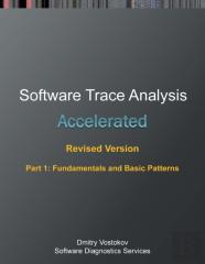Accelerated Software Trace Analysis, Revised Edition, Part 1
