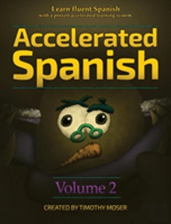 Bertrand.pt - Accelerated Spanish Volume 2