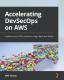 Accelerating Devsecops On Aws