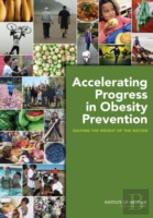 Accelerating Progress In Obesity Prevention
