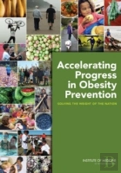 Accelerating Progress In Obesity Prevention