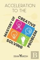Acceleration To The Mastery Of Creative Problem Solving