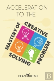 Acceleration To The Mastery Of Creative Problem Solving