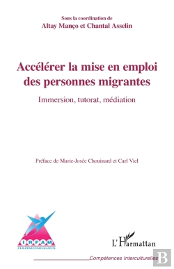Bertrand.pt - Accélérer La Mise En Emploi Des Personnes Migrantes : Immersion, Tutorat, Médiation