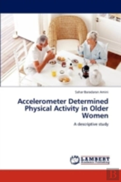 Bertrand.pt - Accelerometer Determined Physical Activity In Older Women