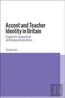 Accent And Teacher Identity In Britain