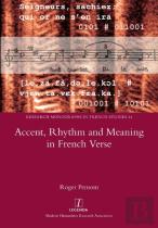 Accent, Rhythm And Meaning In French Verse