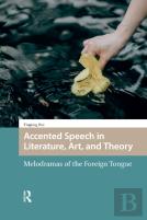 Accented Speech In Literature, Art, And Theory