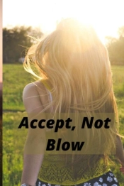 Accept, Not Blow