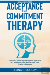 Acceptance And Commitment Therapy - Revi