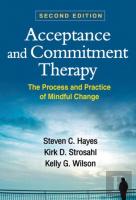 Acceptance And Commitment Therapy, Second Edition