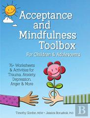 Acceptance And Mindfulness Toolbox For Children And Adolescents
