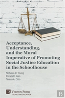 Bertrand.pt - Acceptance, Understanding, And The Moral Imperative Of Promoting Social Justice Education In The Schoolhouse