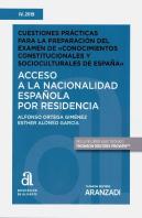 Acceso A La Nacionalidad Española Por Residencia. Cuestiones Prácticas Para La Preparación Del Exame